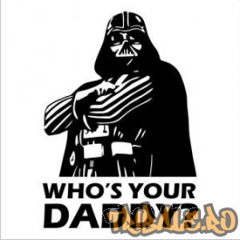 Sticker Darth Vader - "Who's your daddy?"
