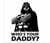 Sticker Darth Vader - "Who's your daddy?"
